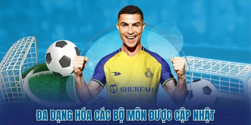 Đa dạng hóa các bộ môn được cập nhật