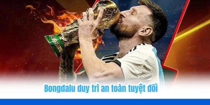 Bongdalu hứa hẹn trải nghiệm chỉn chu với nhiều ưu điểm