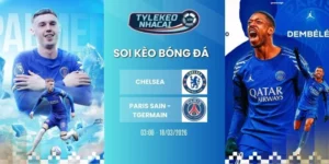 Kèo nhà cái Chelsea vs Paris Saint-Germain hôm nay ngày 18/03/2026 - C1