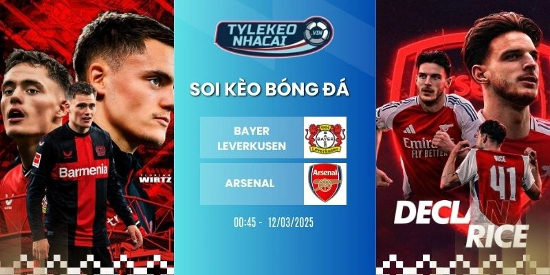 Soi kèo nhà cái Bayer Leverkusen vs Arsenal hôm nay ngày 12/03/2026 - C1